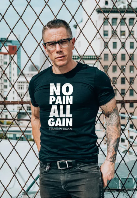 NO PAIN ALL GAIN - TRAIN VEGAN